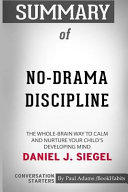Summary of No Drama Discipline by Daniel J  Siegel  Conversation Starters