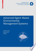 Advanced Agent Based Environmental Management Systems