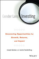 Gender Lens Investing: Uncovering Opportunities for Growth, ...