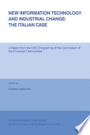 New Information Technology and Industrial Change  The Italian Case Book