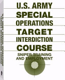 U.S. Army Special Operations Target Interdiction Course
