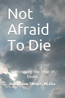 Not Afraid to Die