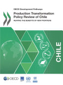 OECD Development Pathways Production Transformation Policy Review of Chile Reaping the Benefits of New Frontiers Pdf/ePub eBook