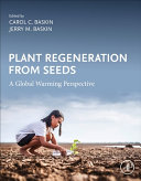 Plant Regeneration from Seeds Book