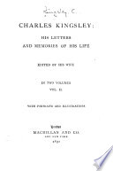 Charles Kingsley  His Letters  and Memories of His Life