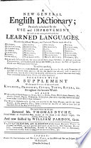 A new general English dictionary     Originally begun by     Thomas Dyche     And now finished by William Pardon     The twelfth edition  with the addition of the     market towns in England and Wales  etc