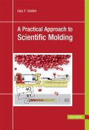 A Practical Approach to Scientific Molding Book