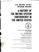 A History of the Metric System Controversy in the United States