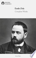 Delphi Complete Works of Emile Zola (Illustrated)