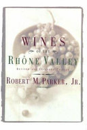 The Wines of the RhÃ´ne Valley