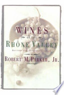 The Wines of the Rh  ne Valley