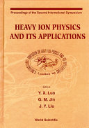 Heavy Ion Physics and Its Applications