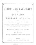 Album and catalogue of British & foreign postage stamps, revised, corrected, and brought up to the present time, by dr. Viner