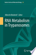 RNA Metabolism in Trypanosomes