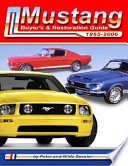 Ford Mustang Buyer s and Restoration Guide  1964 1 2 2007 Book