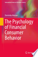 The Psychology of Financial Consumer Behavior Book