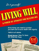 The E-Z Legal Guide to Living Wills & Power of Attorney for Healthcare