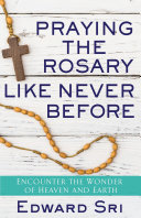 Praying the Rosary Like Never Before Pdf/ePub eBook