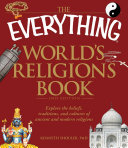 The Everything World's Religions Book Book Kenneth Shouler