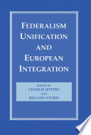 Federalism, Unification and European Integration