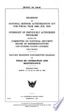 Hearings on National Defense Authorization Act for Fiscal Year 1996  H R  1530 and Oversight of Previously Authorized Programs Before the Committee on National Security  House of Representatives  One Hundred Fourth Congress  First Session Book