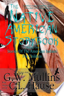 The Native American Story Book Volume Two Stories of the American Indians for Children Book