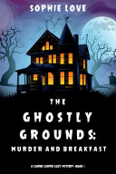 The Ghostly Grounds: Murder and Breakfast (A Canine Casper Cozy Mystery—Book 1) [Pdf/ePub] eBook