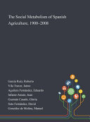 The Social Metabolism of Spanish Agriculture, 1900-2008