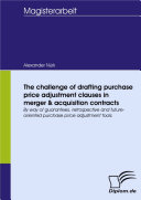 The challenge of drafting purchase price adjustment clauses in merger & acquisition contracts