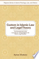 Custom in Islamic Law and Legal Theory