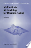 Multicriteria Methodology For Decision Aiding
