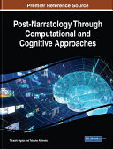 Post Narratology Through Computational and Cognitive Approaches