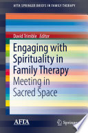 Engaging With Spirituality In Family Therapy