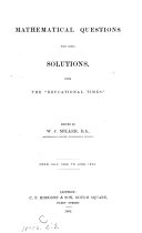 Mathematical Questions with Their Solutions, from the 