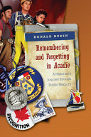 Remembering and Forgetting in Acadie