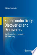 Superconductivity Discoveries And Discoverers