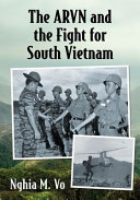 The ARVN and the Fight for South Vietnam