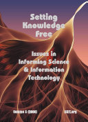 Setting Knowledge Free: The Journal of Issues in Informing Science and Information Technology Volume 5, 2008