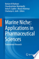 Marine niche : applications in pharmaceutical sciences : translational research /
