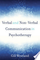 Verbal and Non Verbal Communication in Psychotherapy