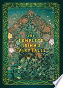The Complete Grimm S Fairy Tales