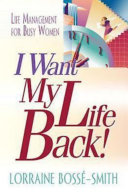 I Want My Life Back!