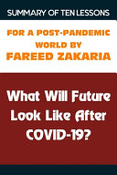 Summary Of Ten Lessons For A Post Pandemic World By Fareed Zakaria