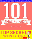 Top Secret Twenty One   101 Amazing Facts You Didn t Know