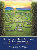 Out of the Maze into the Labyrinth