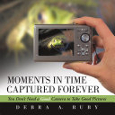 Moments in Time Captured Forever