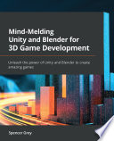 Mind Melding Unity and Blender for 3D Game Development Book