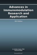 Advances in Immunomodulation Research and Application: 2013 Edition