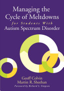 Managing the Cycle of Meltdowns for Students with Autism Spectrum Disorder [Pdf/ePub] eBook