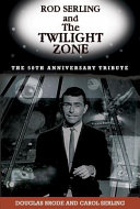 Rod Serling and The Twilight Zone